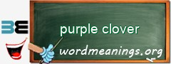 WordMeaning blackboard for purple clover